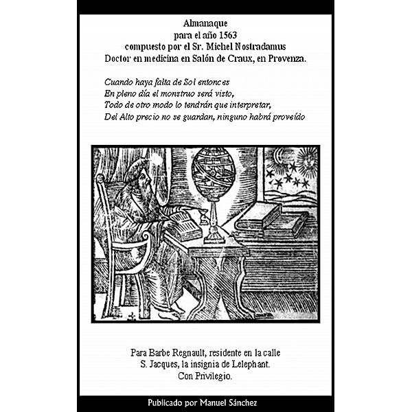 Almanaque para 1563 de Nostradamus, Manuel Sanchez