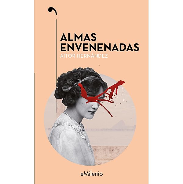 Almas envenenadas / eMilenio, Aitor Óscar Hernández Franco