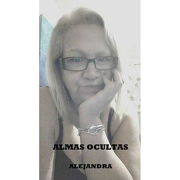 ALMAS OCULTAS, Alejandra