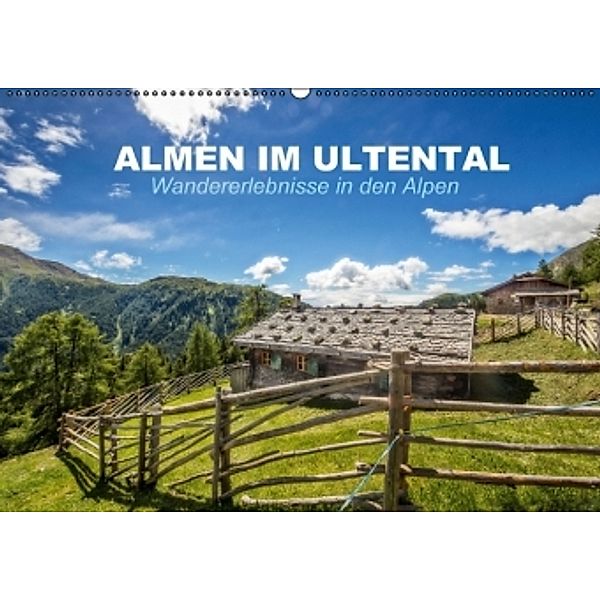 Almen im Ultental (Wandkalender 2016 DIN A2 quer), Gert Pöder