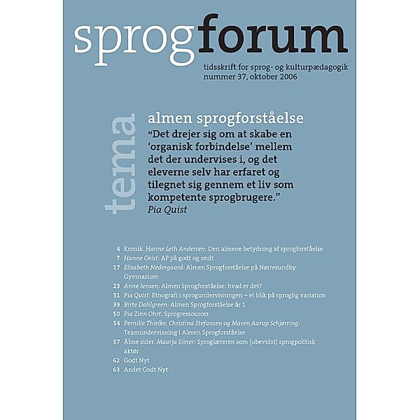 Almen sprogforstaelse / Sprogforum Bd.37, Nanna Bjargum, Birte Dahlgreen, Bente Meyer, Pia Zinn Ohrt, Michael Svendsen Pedersen