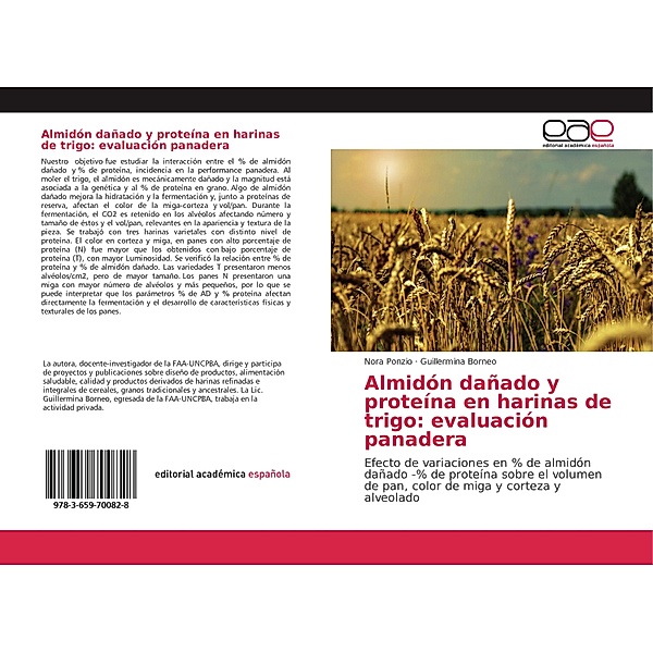 Almidón dañado y proteína en harinas de trigo: evaluación panadera, Nora Ponzio, Guillermina Borneo