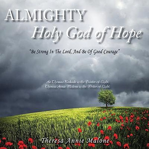 Almighty Holy God of Hope / TOPLINK PUBLISHING, LLC, Theresa Annie Malone