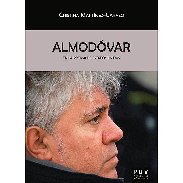 Almodóvar en la prensa de Estados Unidos / Biblioteca Javier Coy d'estudis Nord-Americans, Cristina Martínez-Carazo