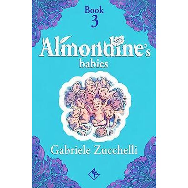 Almondine's Babies / Almondine Bd.1, Gabriele Zucchelli
