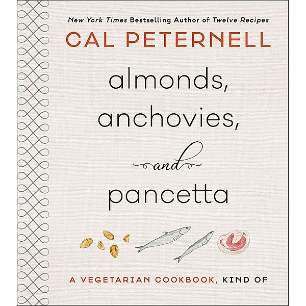 Almonds, Anchovies, and Pancetta, Cal Peternell