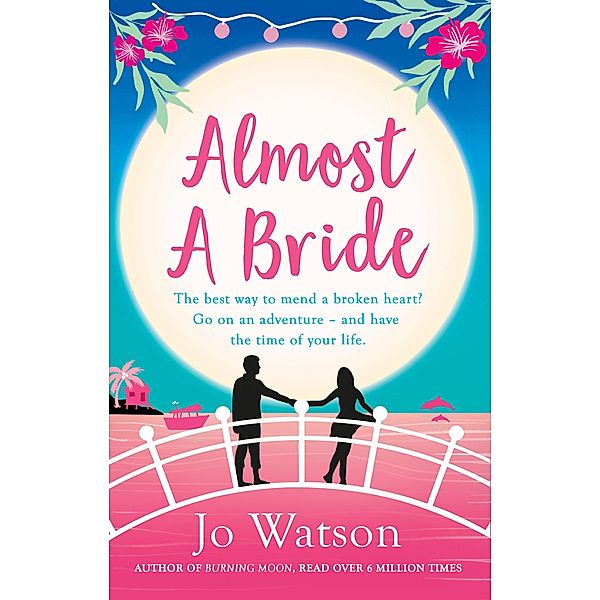 Almost a Bride / Destination Love, Jo Watson
