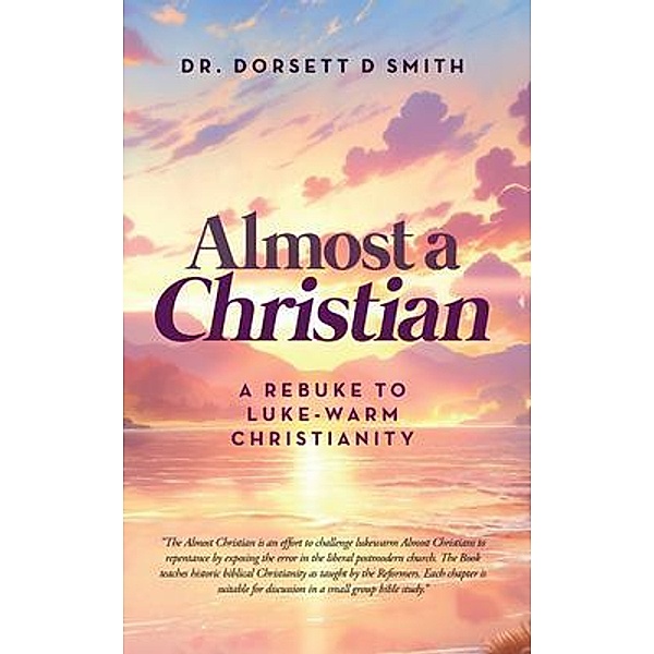 Almost a Christian, Dorsett D Smith