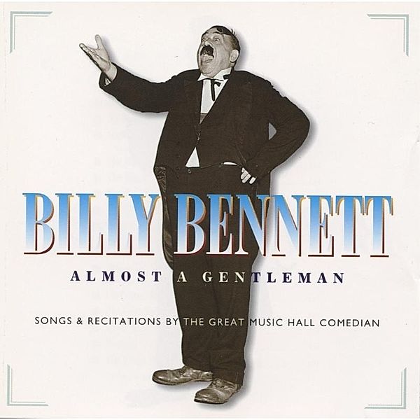 Almost A Gentleman, Billy Bennett