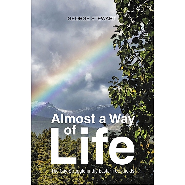 Almost a Way of Life, George Stewart