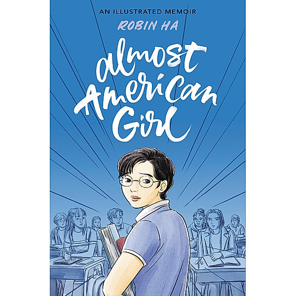 Almost American Girl, Robin Ha