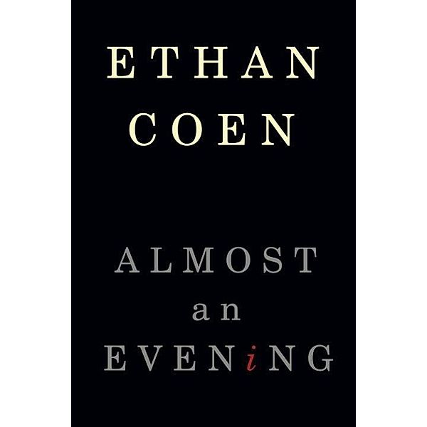 Almost an Evening, Ethan Coen
