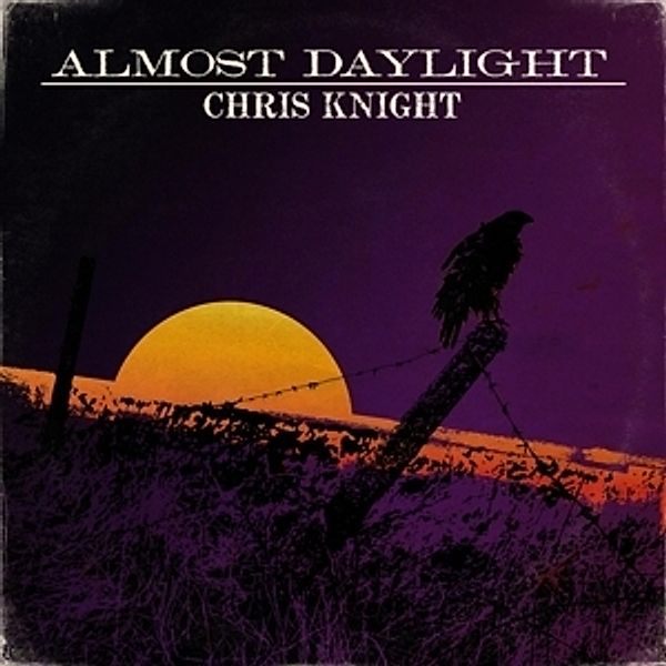 Almost Daylight (Vinyl), Chris Knight