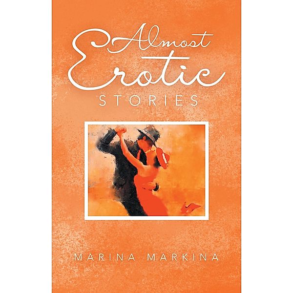 Almost Erotic Stories, Marina Markina