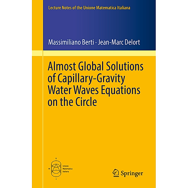Almost Global Solutions of Capillary-Gravity Water Waves Equations on the Circle, Massimiliano Berti, Jean-Marc Delort