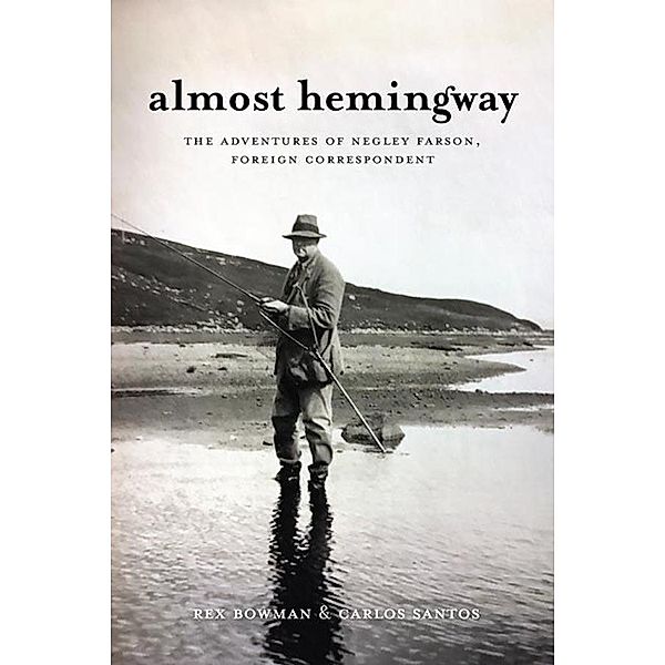 Almost Hemingway, Rex Bowman, Carlos Santos