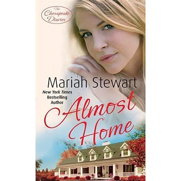 Almost Home, Mariah Stewart