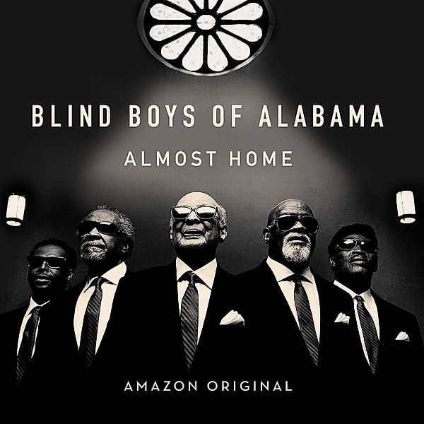 Almost Home, Blind Boys Of Alabama