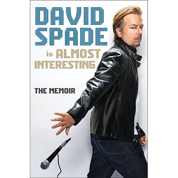 Almost Interesting, David Spade