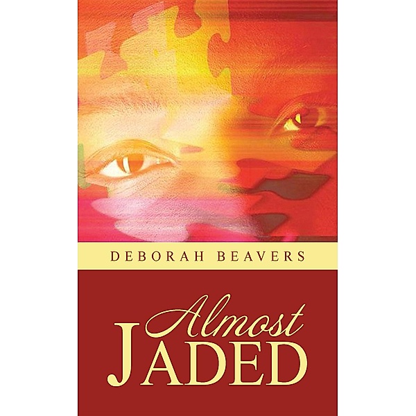 Almost Jaded / Black Lacquer Press & Marketing Inc., Deborah Beavers