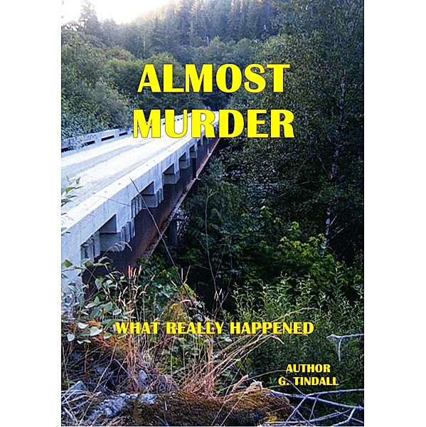 Almost Murder / Gary Tindall, Gary Tindall