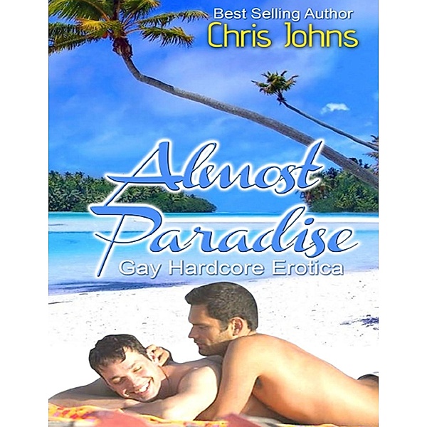 Almost Paradise, Chris Johns