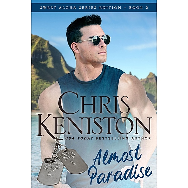 Almost Paradise (Aloha Romance Series, #2) / Aloha Romance Series, Chris Keniston