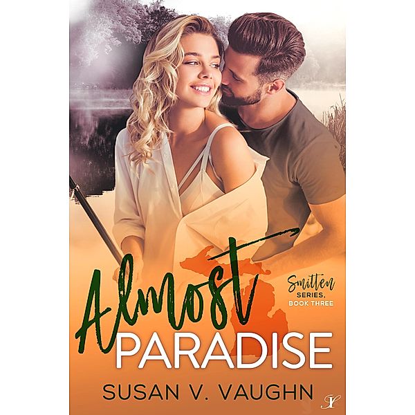 Almost Paradise (Smitten Series, #3) / Smitten Series, Susan V. Vaughn