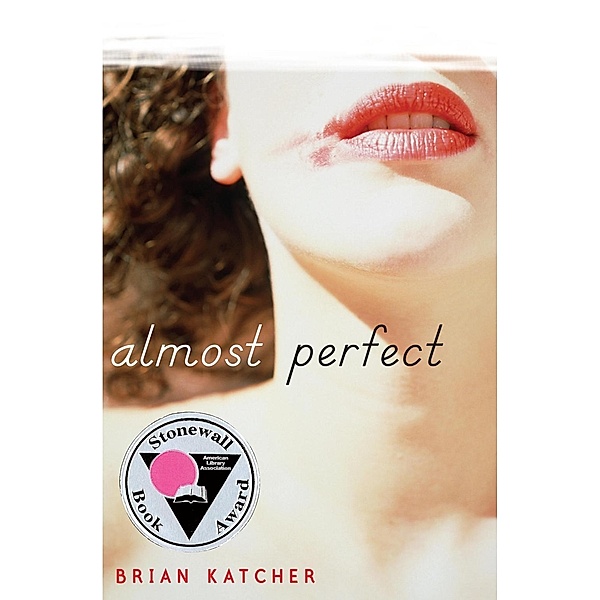 Almost Perfect, Brian Katcher