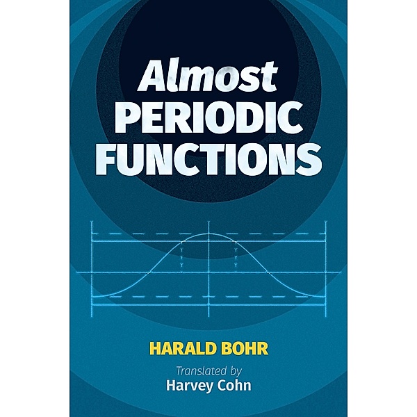 Almost Periodic Functions / Dover Books on Mathematics, Harald Bohr