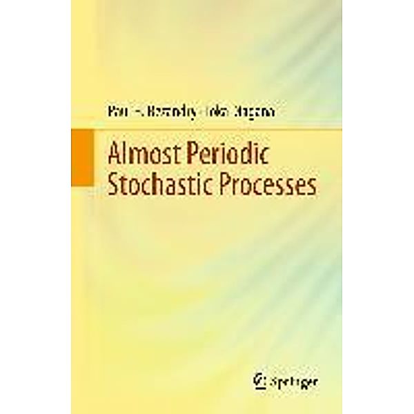 Almost Periodic Stochastic Processes, Paul H. Bezandry, Toka Diagana