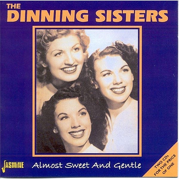 Almost Sweet And Gentle, Dinning Sisters
