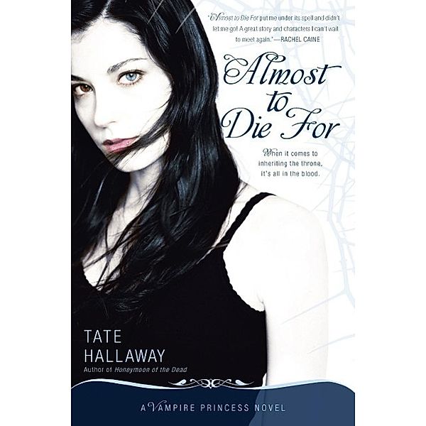 Almost to Die For / Vampire Princess of St. Paul Bd.1, Tate Hallaway