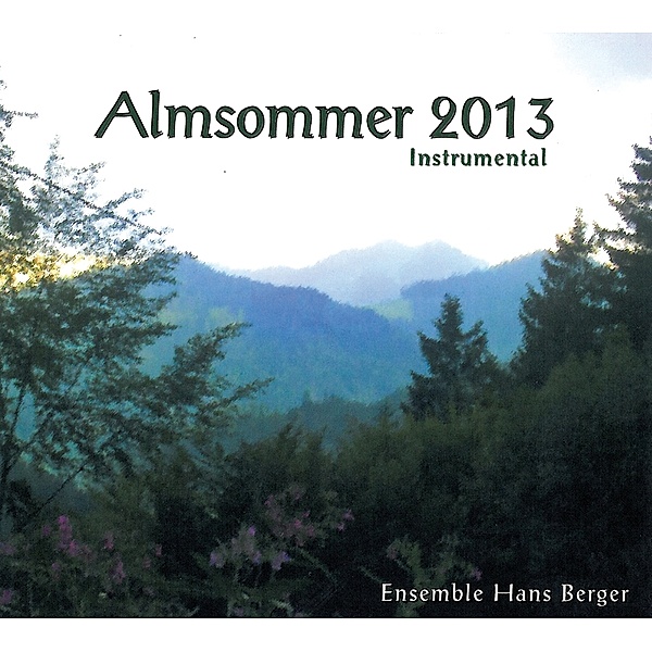 Almsommer 2013, Hans - Berger Ensemble
