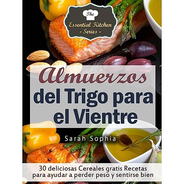 Almuerzos del Trigo para el Vientre, Sarah Sophia