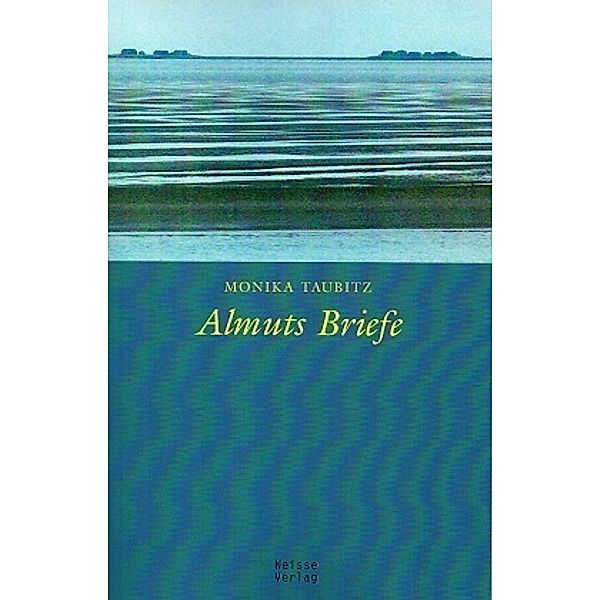 Almuts Briefe, Monika Taubitz