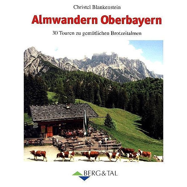 Almwandern Oberbayern, Christel Blankenstein