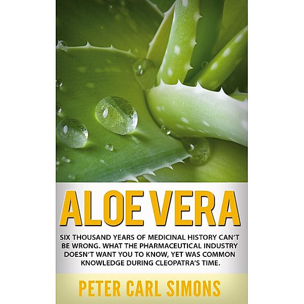 Aloe Vera, Peter Carl Simons