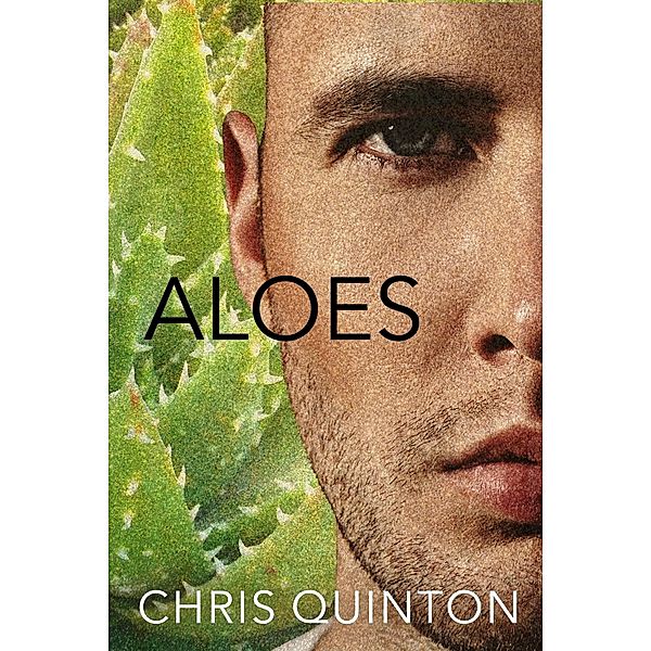 Aloes, Chris Quinton