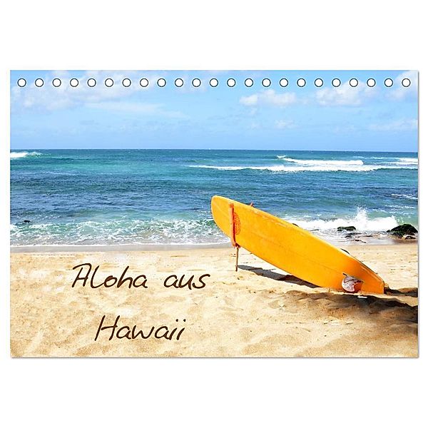 Aloha aus Hawaii (Tischkalender 2024 DIN A5 quer), CALVENDO Monatskalender, Sylvia Seibl