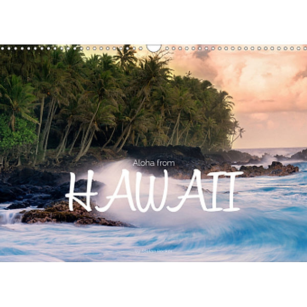 Aloha from Hawaii (Wall Calendar 2021 DIN A3 Landscape), Stefan Becker