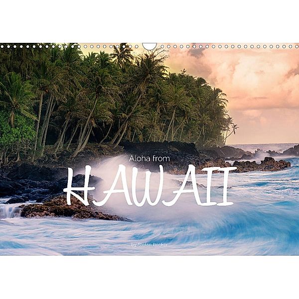 Aloha from Hawaii (Wall Calendar 2022 DIN A3 Landscape), Stefan Becker