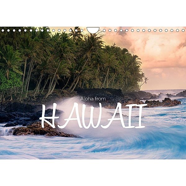 Aloha from Hawaii (Wall Calendar 2022 DIN A4 Landscape), Stefan Becker