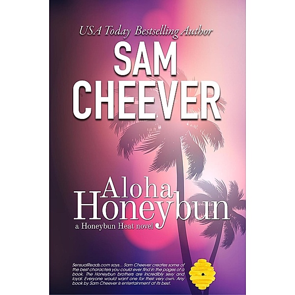 Aloha Honeybun (HONEYBUN HEAT, #9), Sam Cheever