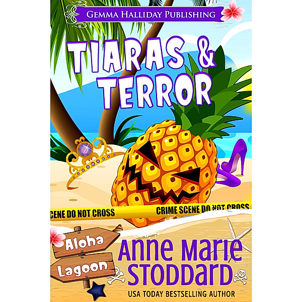 Aloha Lagoon Mysteries: Tiaras & Terror, Anne Marie Stoddard