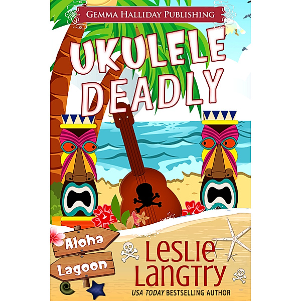 Aloha Lagoon Mysteries: Ukulele Deadly, Leslie Langtry