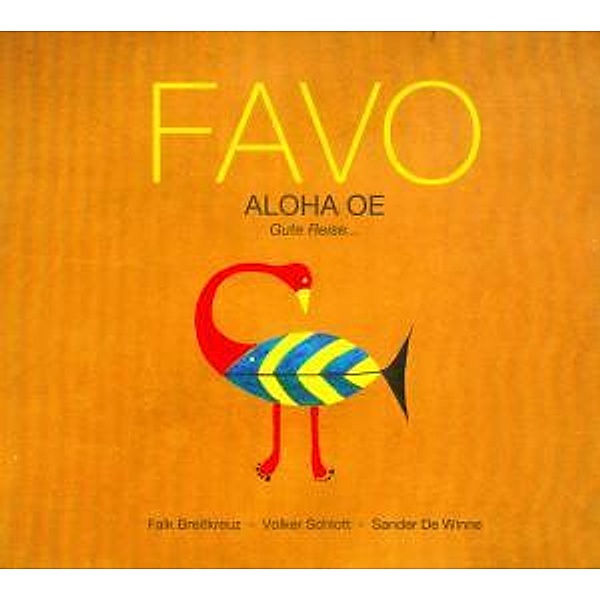 Aloha Oe-Gute Reise, Favo