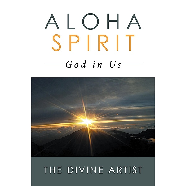 Aloha Spirit, The Divine Artist