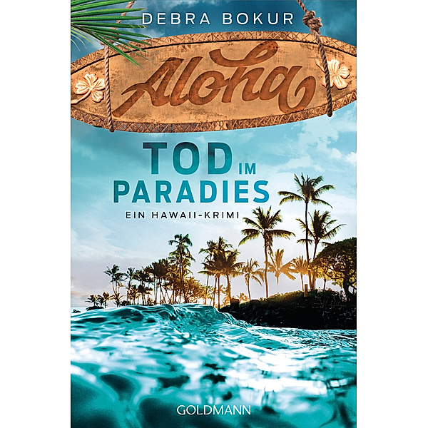 Aloha. Tod im Paradies, Debra Bokur