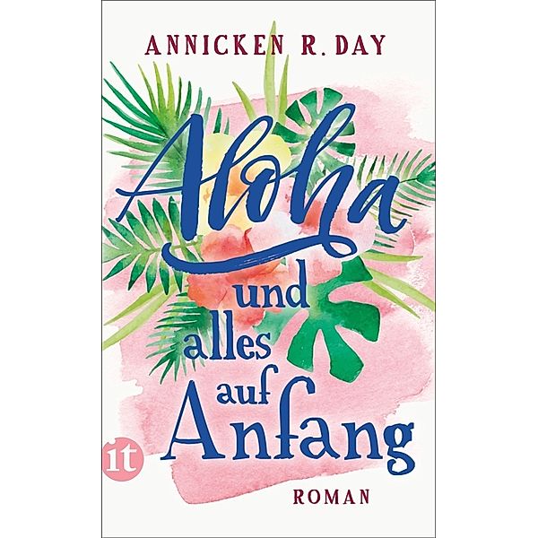 Aloha und alles auf Anfang, Annicken R. Day